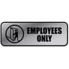 COS098206 - Employees Only Sign, Print/Message "Employees Only", 9" Width x 3" Height, Rectangular Shape, Office, Metal, Black, 1 Each